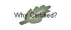 Why Certified?